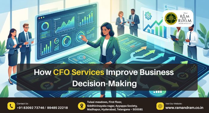 How CFO Services Improve Business Decision-Making - Ram and Ram Associates